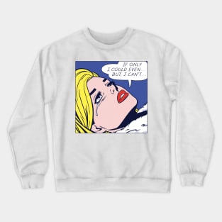 Couldn't Even Pop Crewneck Sweatshirt